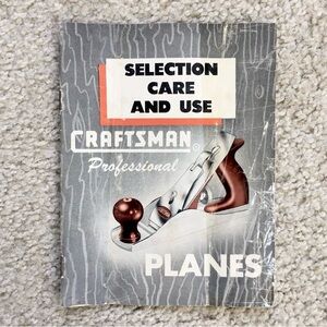 Vintage 1951 CRAFTSMAN PROFESSIONAL PLANES: Selection Care and Use Booklet 17 pg